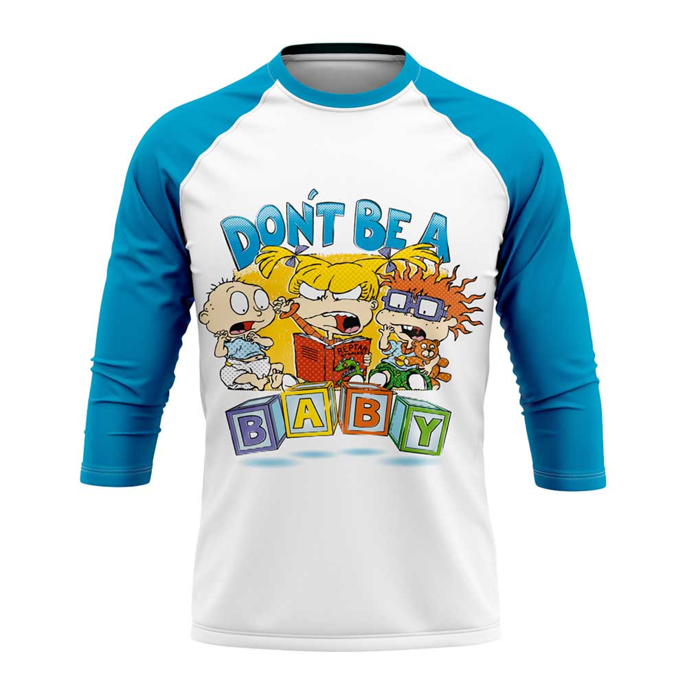 Playera Pijama Ranglan Dont Be A Baby